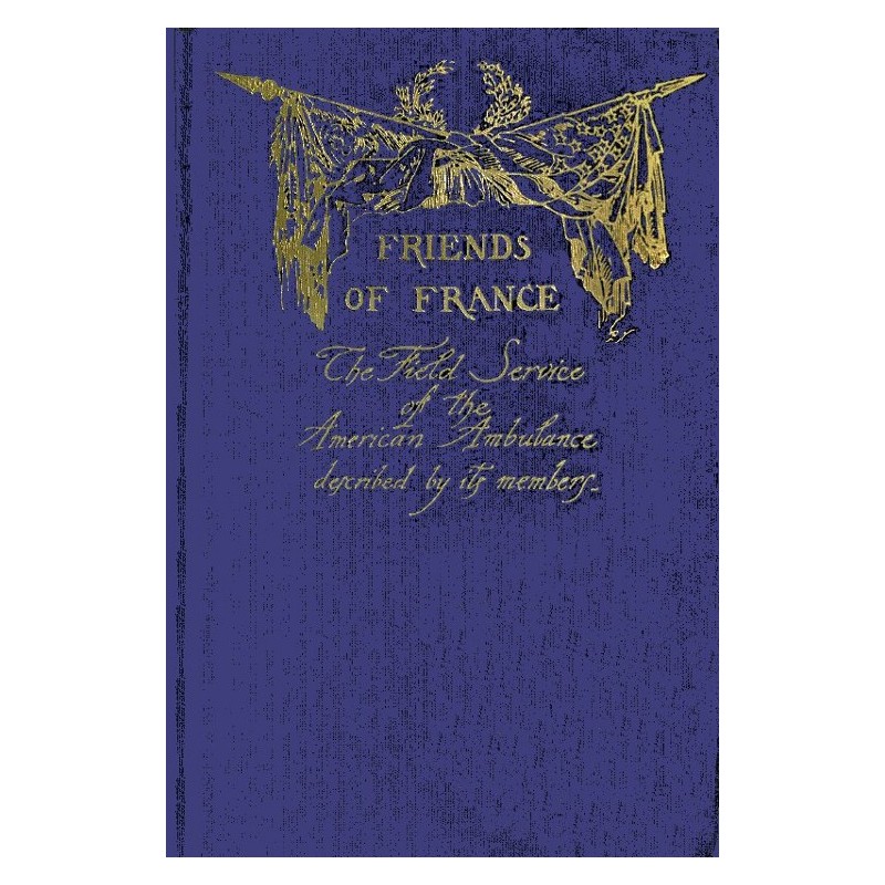 Friends of France : $b The...