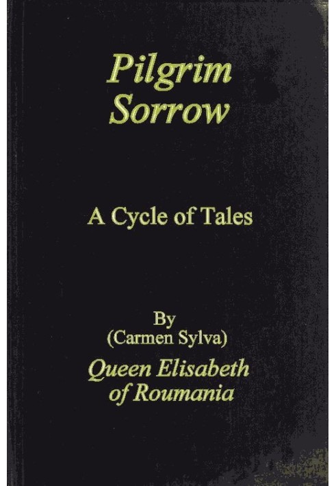 Pilgrim Sorrow: A Cycle of Tales