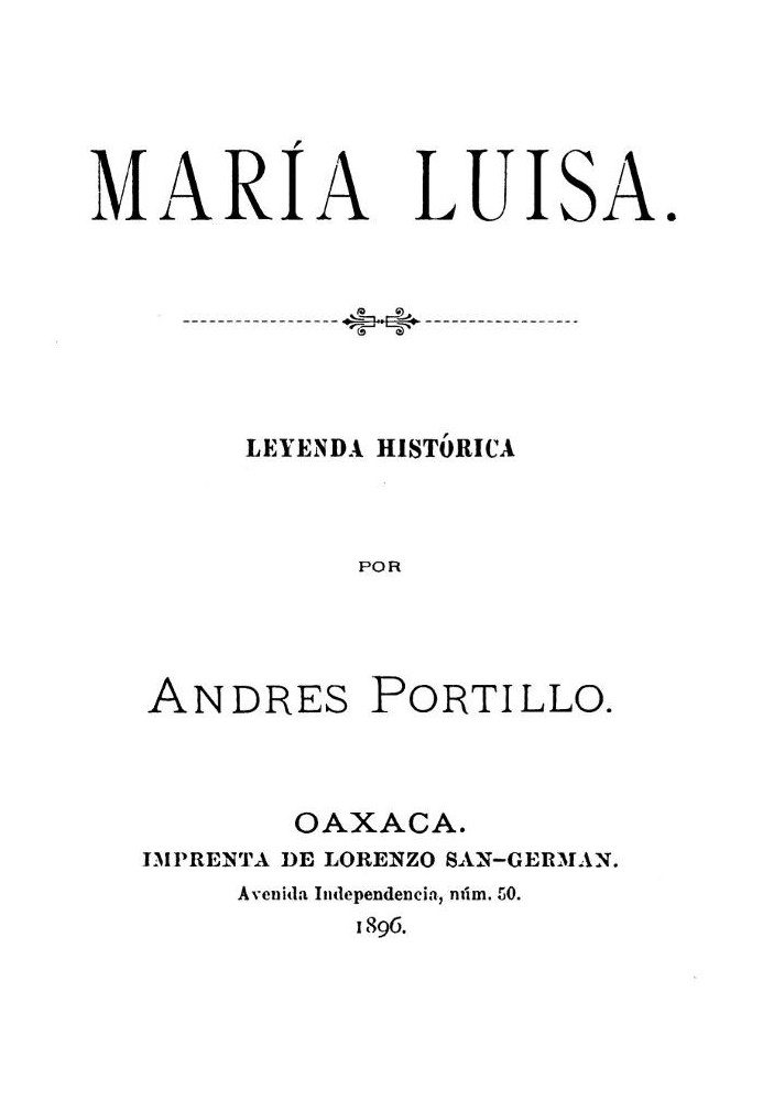 María Luisa, Historical Legend