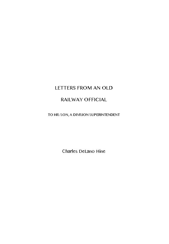 Letters from an Old Railway Official to His Son, a Division Superintendent