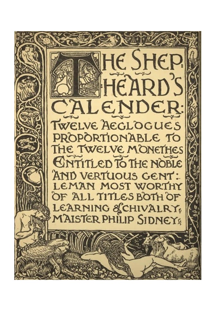 The Shepheard's Calender: Twelve Aeglogues Proportionable to the Twelve Monethes