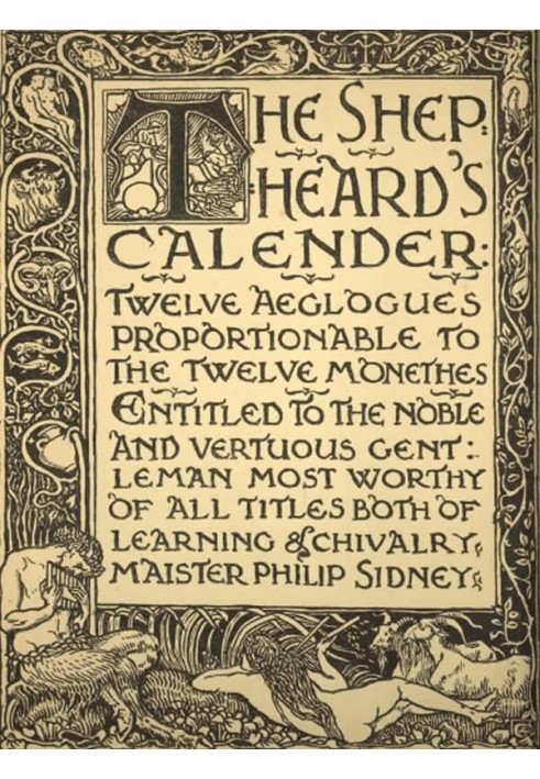 The Shepheard's Calender: Twelve Aeglogues Proportionable to the Twelve Monethes