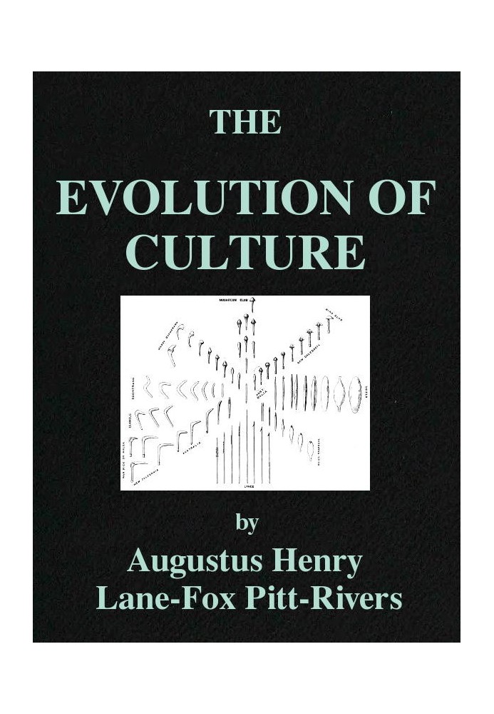 The Evolution of Culture, and Other Essays