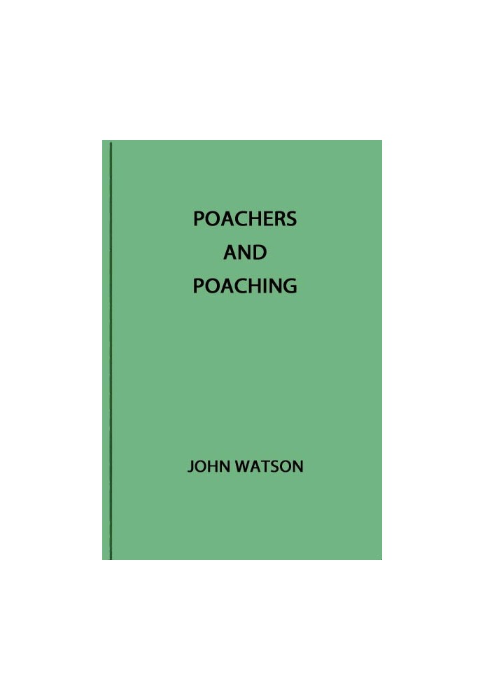 Poachers and Poaching