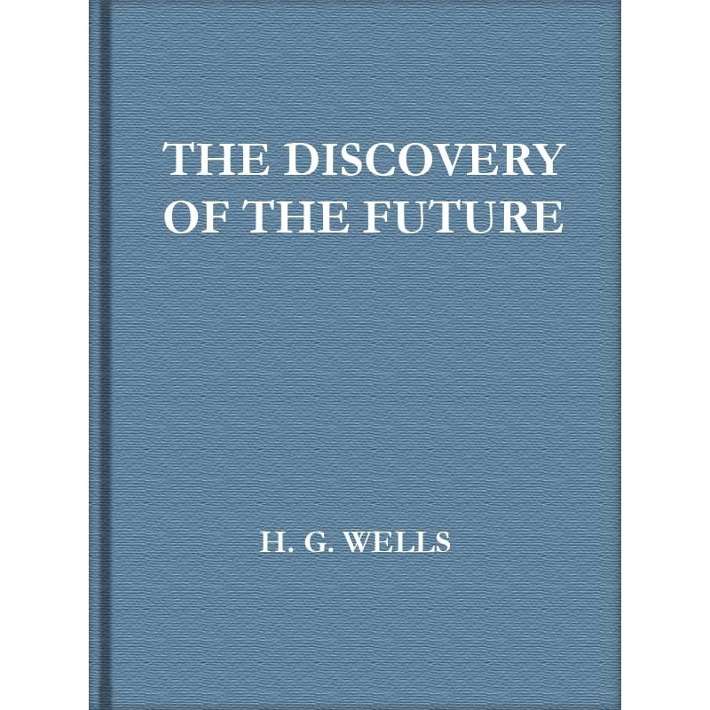 The Discovery of the Future