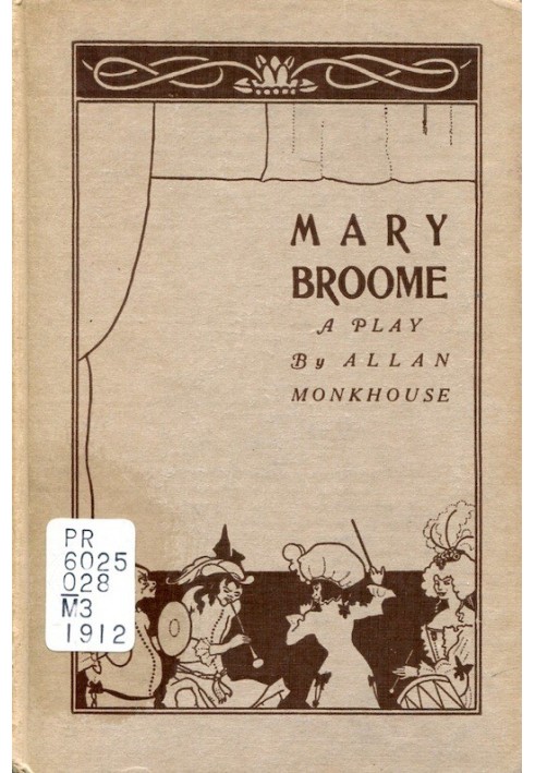 Mary Broome: A Comedy, in Four Acts