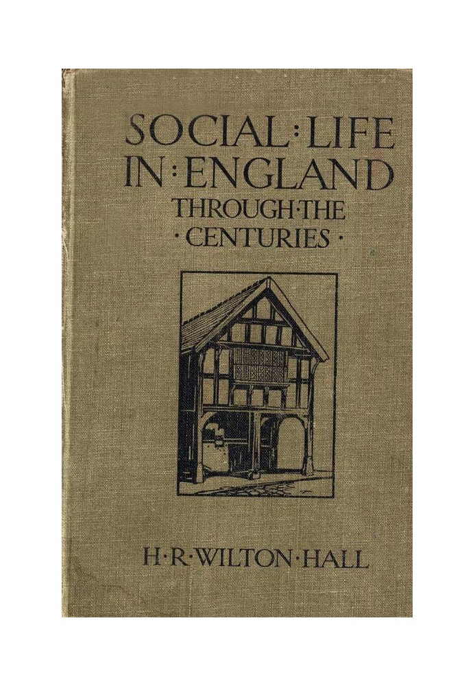 Social Life in England Through the Centuries