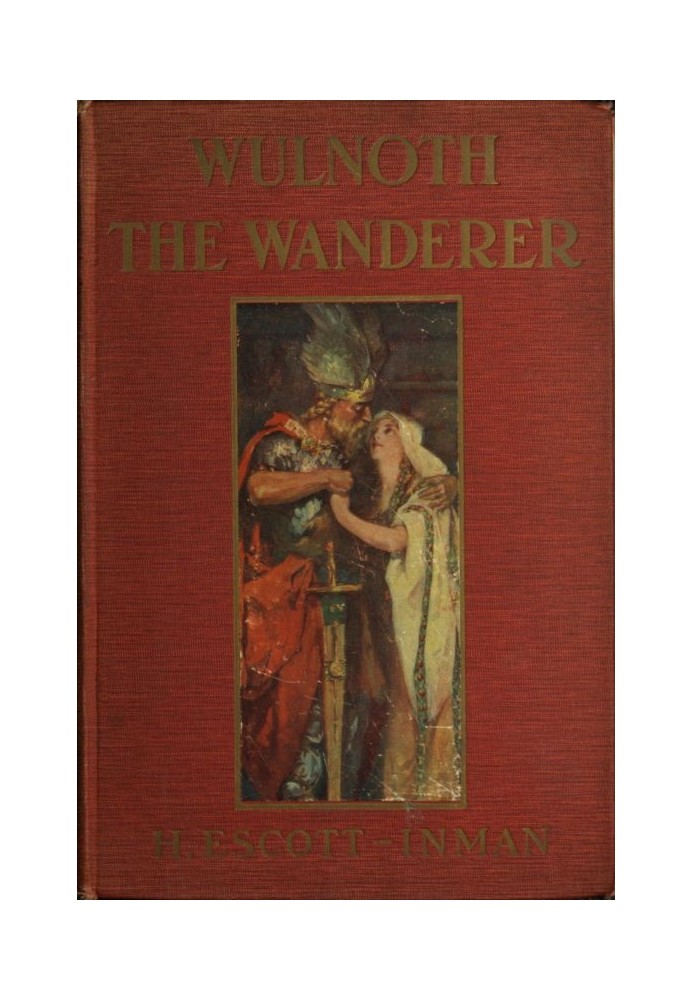 Wulnoth the Wanderer: A Story of King Alfred of England