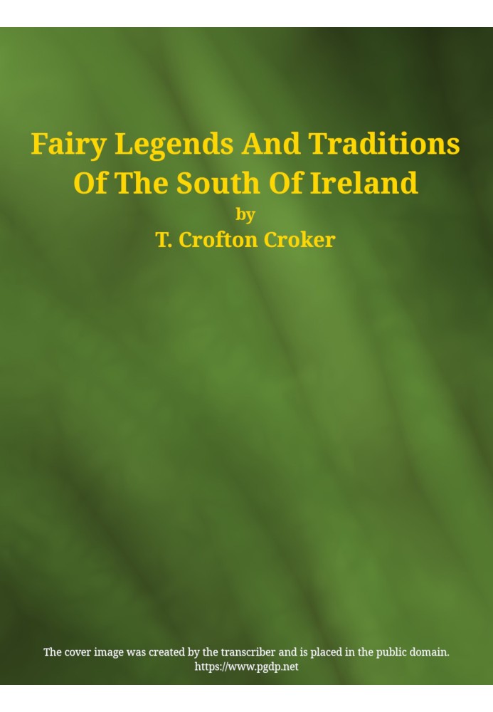 Fairy Legends and Traditions of the South of Ireland