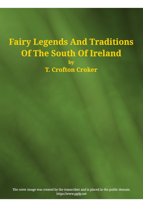 Fairy Legends and Traditions of the South of Ireland