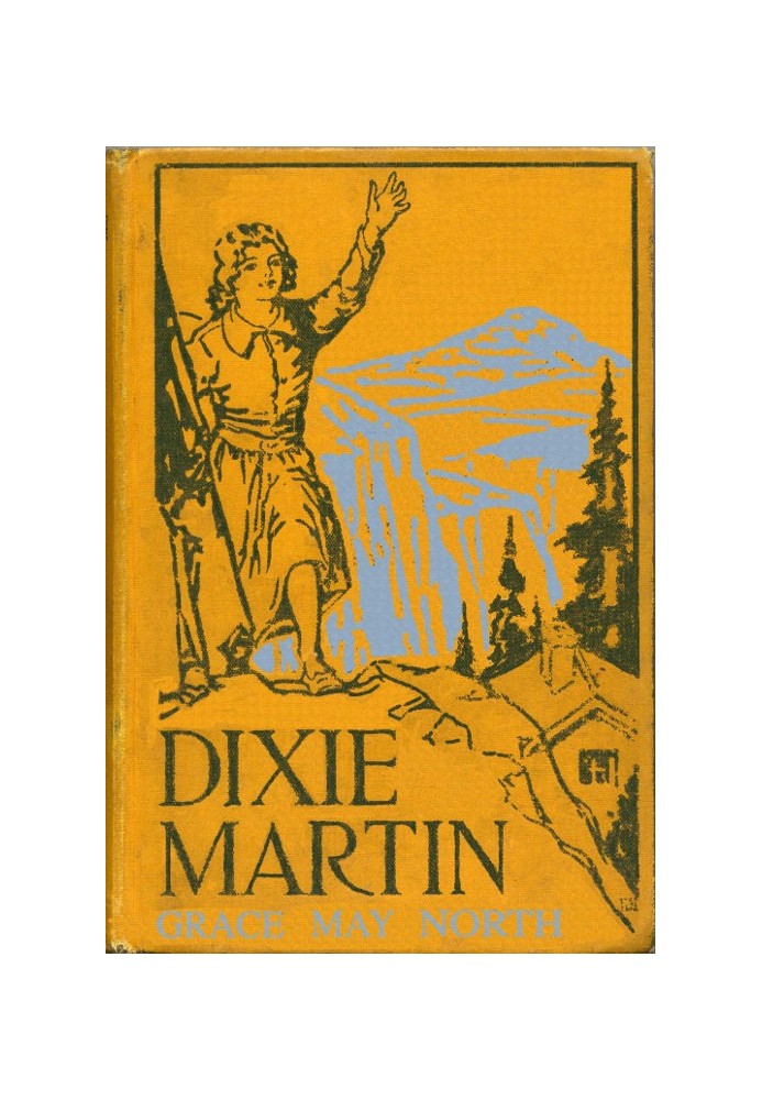 Dixie Martin, the Girl of Woodford's Cañon