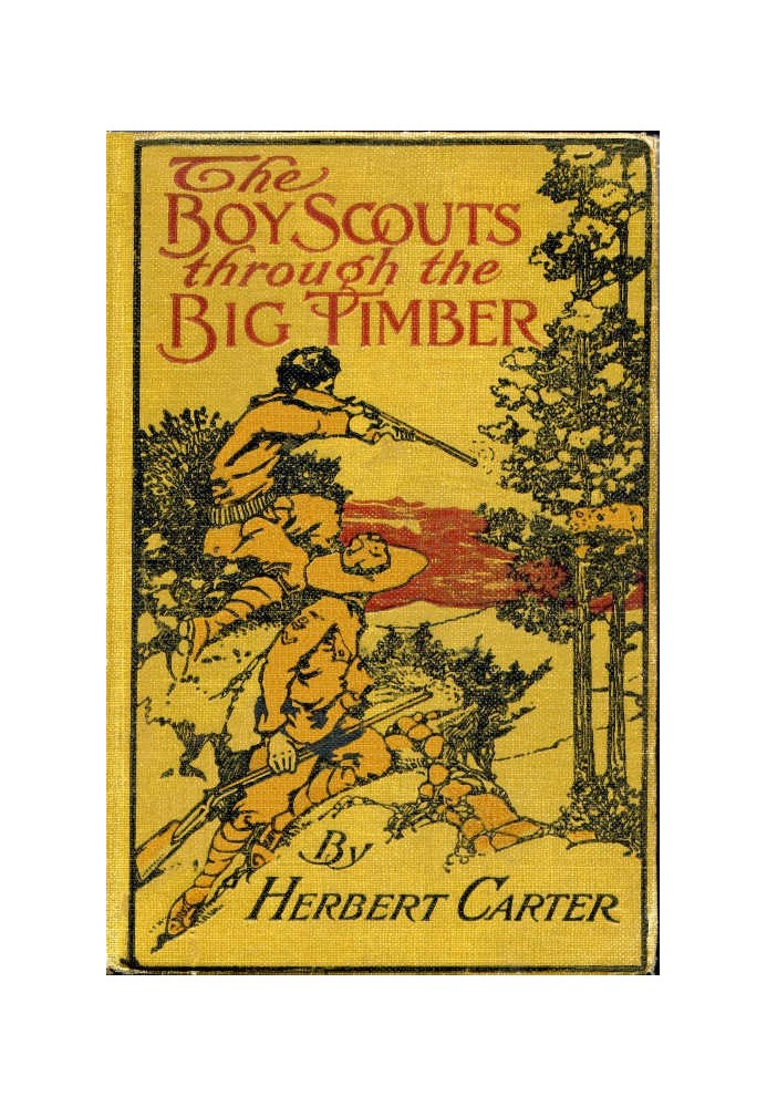 The Boy Scouts Through the Big Timber; Or, The Search for the Lost Tenderfoot