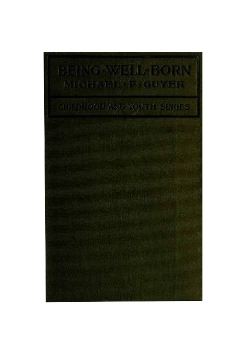 Being Well-Born: An Introduction to Eugenics