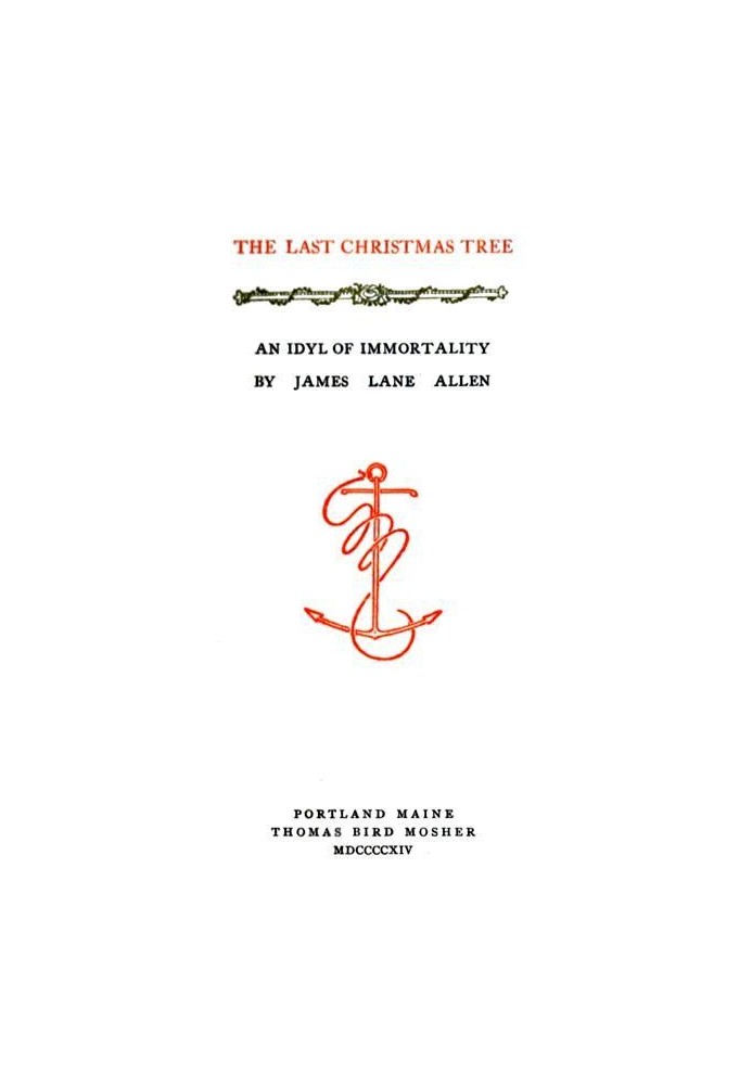 The Last Christmas Tree: An Idyl of Immortality