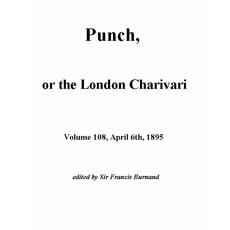 Punch, or the London...