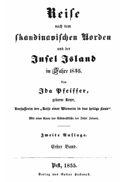 Travel to the Scandinavian north and the island of Iceland in 1845. First volume.