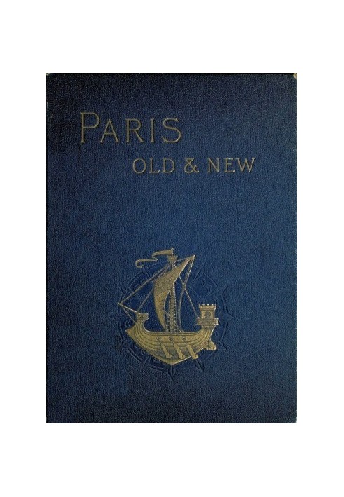 Old and New Paris: Its History, Its People, and Its Places, v. 2