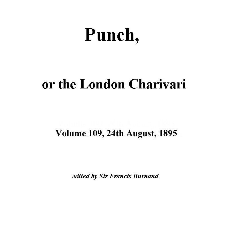 Punch, or the London...