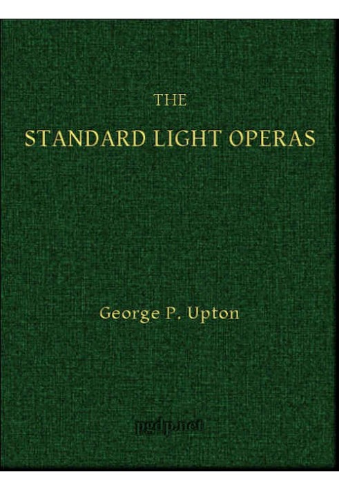 The Standard Light Operas, Their Plots and Their Music