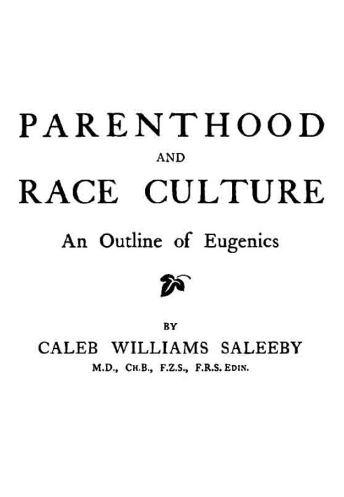 Parenthood and Race Culture: An Outline of Eugenics