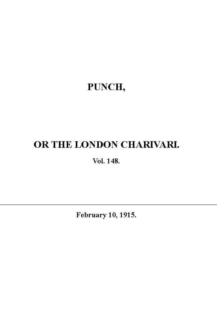 Пунш, или Лондонский Чаривари, Том. 148, 10 февраля 1915 г.