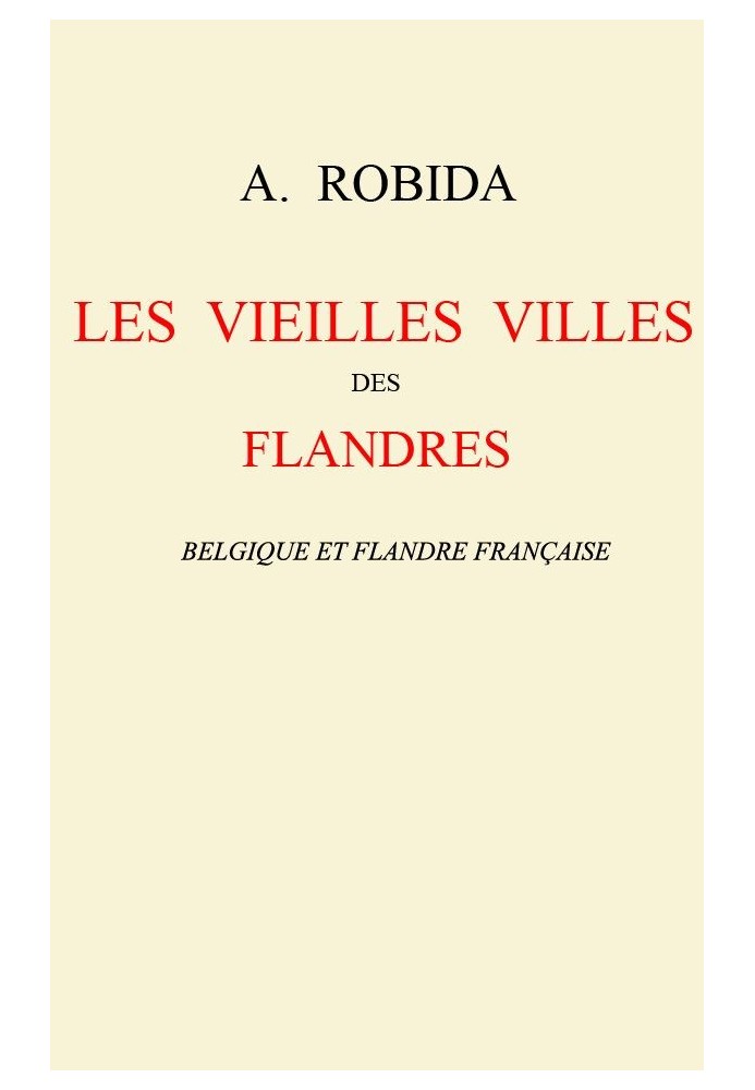 Старі міста Фландрії: Бельгія та Французька Фландрія