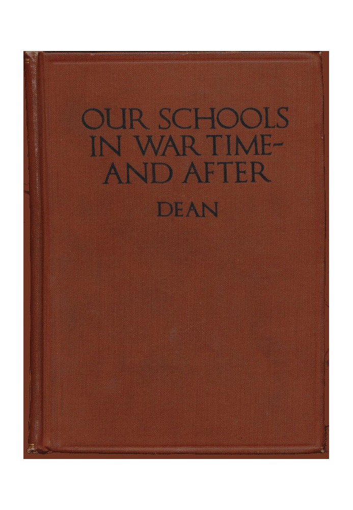 Our Schools in War Time—and After