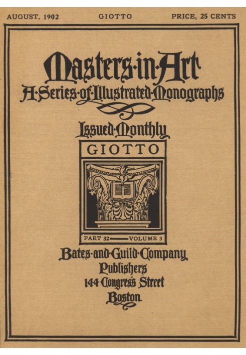 Магістр мистецтва, частина 32, т. 3, серпень 1902 р.: Серія ілюстрованих монографій Джотто