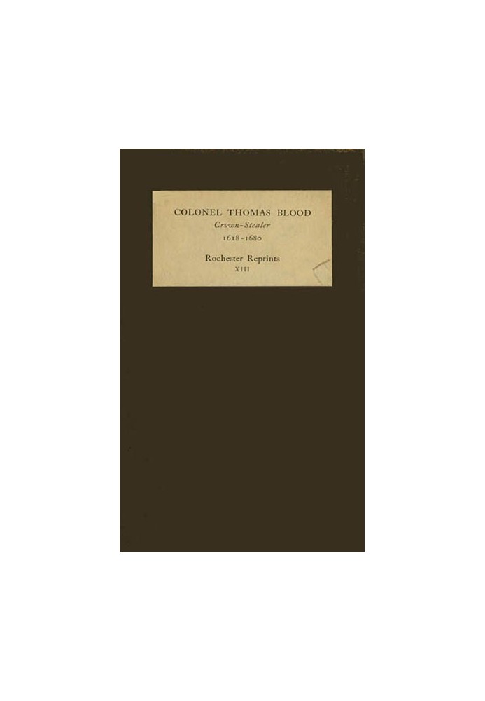 Полковник Томас Блад, викрадач корони, 1618-1680