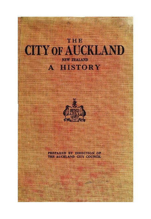 The City of Auckland, New Zealand, 1840-1920