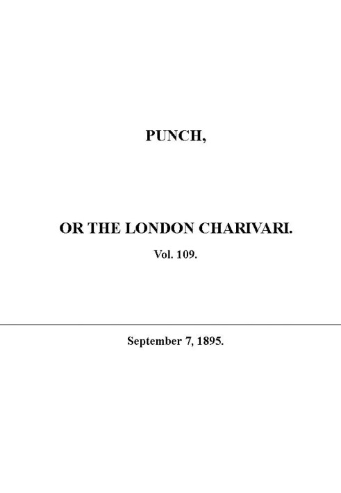 Punch or the London Charivari, Vol. 109, September 7, 1895