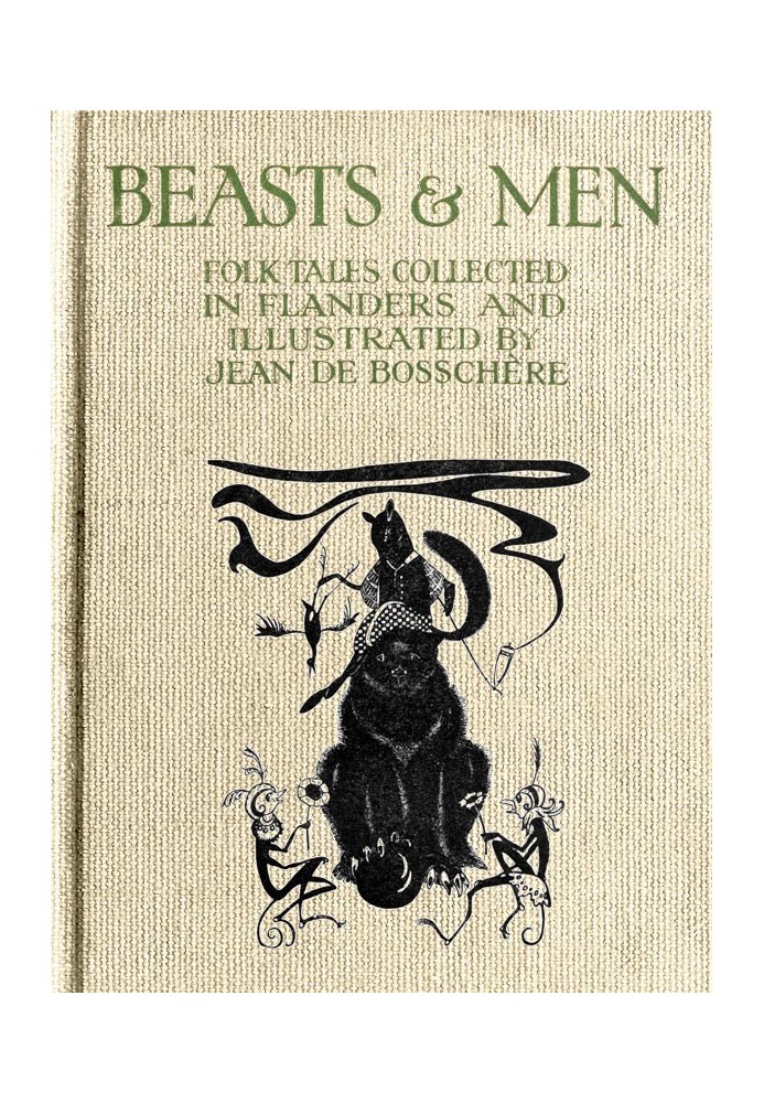 Beasts & Men Folk Tales Collected in Flanders and Illustrated by Jean de Bosschère