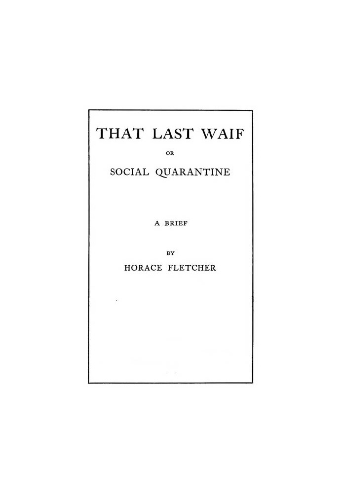 That Last Waif; or, Social Quarantine