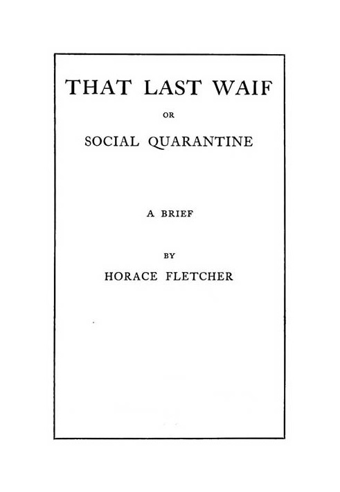 That Last Waif; or, Social Quarantine