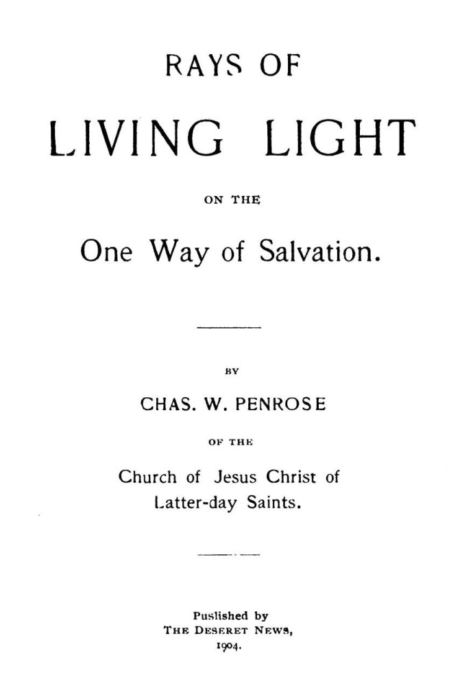 Rays of Living Light on the One Way of Salvation