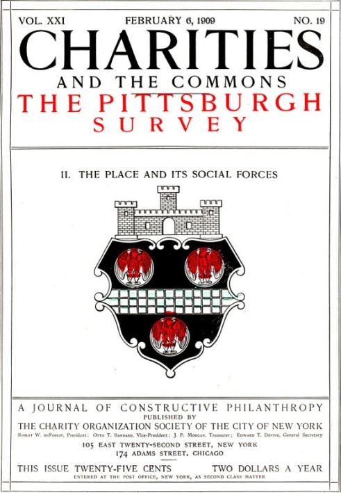 Charities and the Commons: The Pittsburgh Survey, Part II. The Place and Its Social Forces