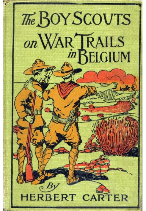 The Boy Scouts on War Trails in Belgium; Or, Caught Between Hostile Armies