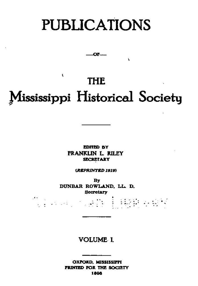 Публикации Исторического общества Миссисипи, том 01 (из 14), 1898 г.