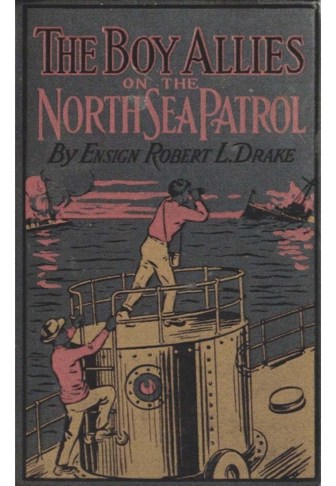 Хлопчик-союзник на патрулі Північного моря або завдаючи першого удару по німецькому флоту