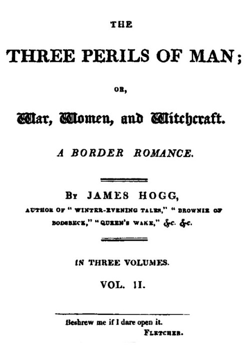 The Three Perils of Man; or, War, Women, and Witchcraft, Vol. 2 (of 3)