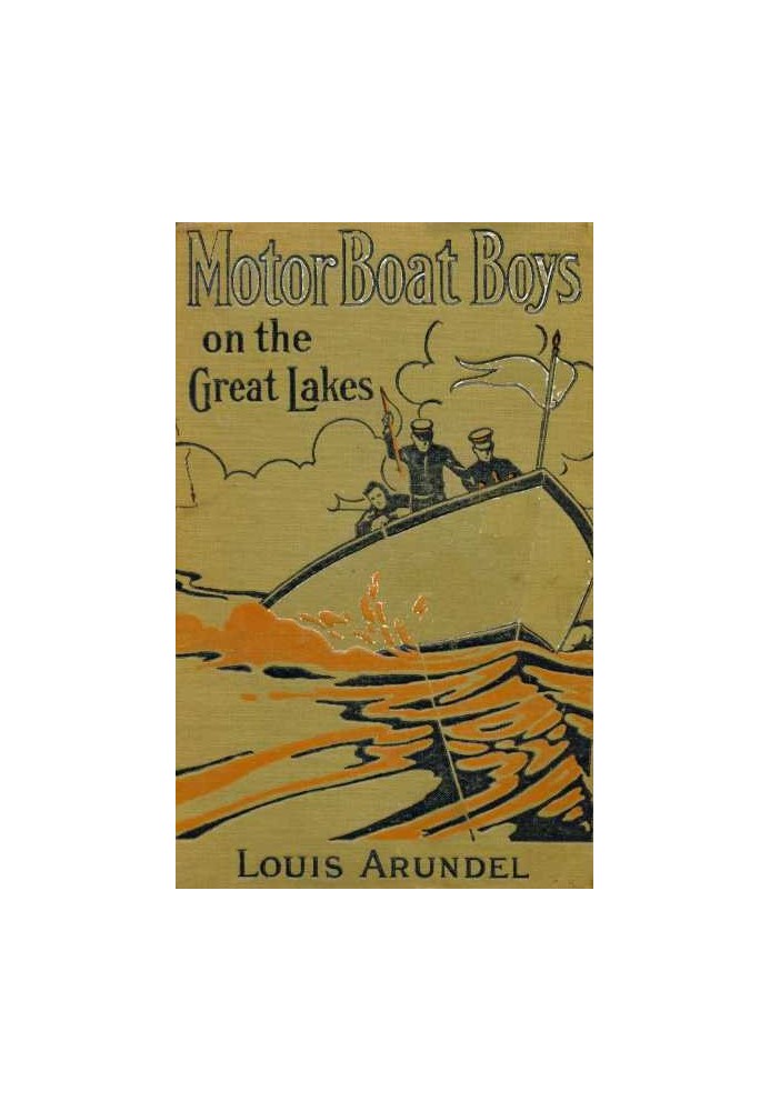 Motor Boat Boys on the Great Lakes; or, Exploring the Mystic Isle of Mackinac