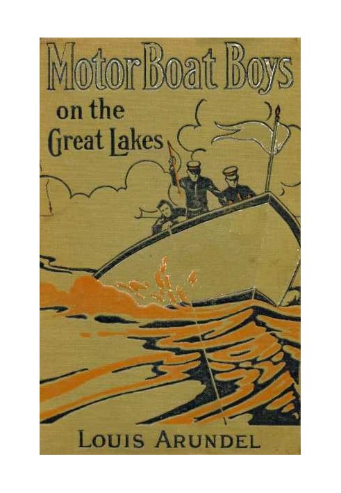 Motor Boat Boys on the Great Lakes; or, Exploring the Mystic Isle of Mackinac