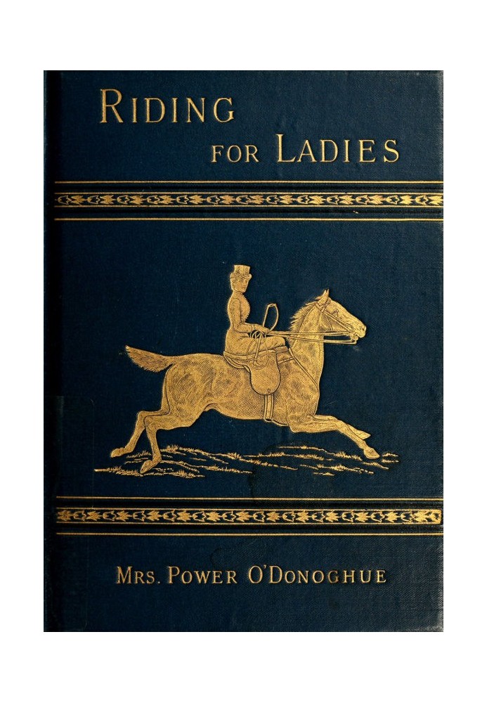 Riding for Ladies: With Hints on the Stable