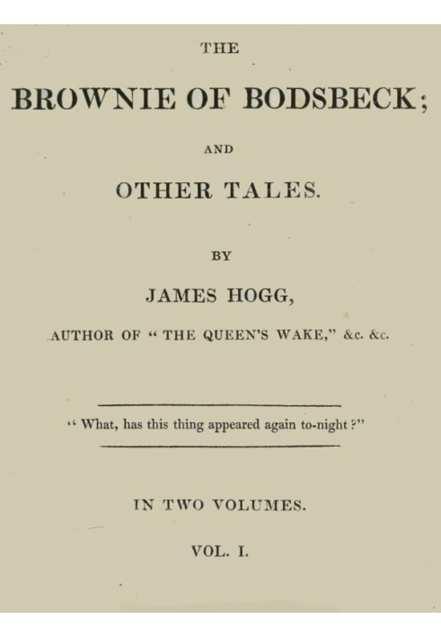 The Brownie of Bodsbeck, and Other Tales (Vol. 1 of 2)