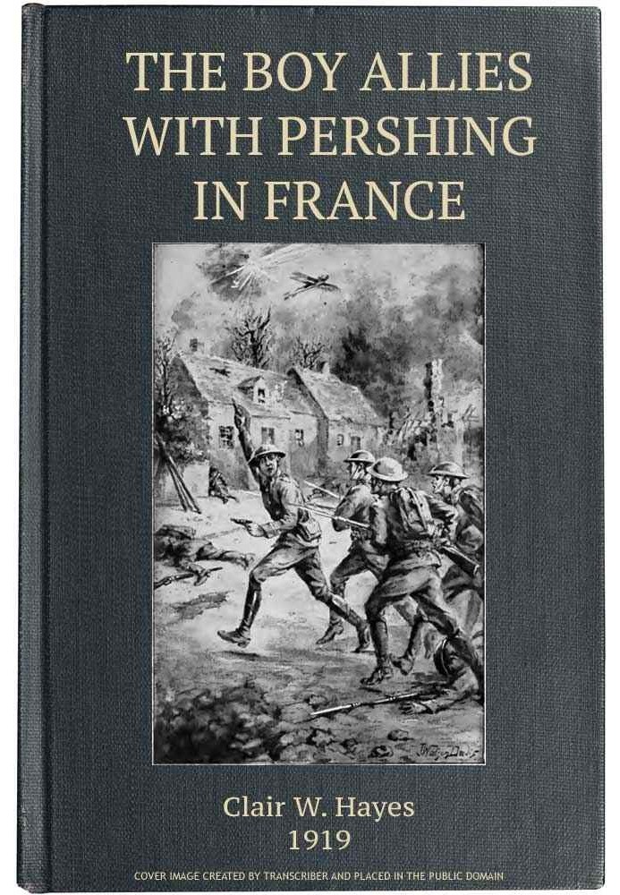 The Boy Allies з Pershing у Франції; Або Over the Top у Chateau Thierry