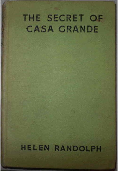 The Secret of Casa Grande Mexican Mystery Stories #1