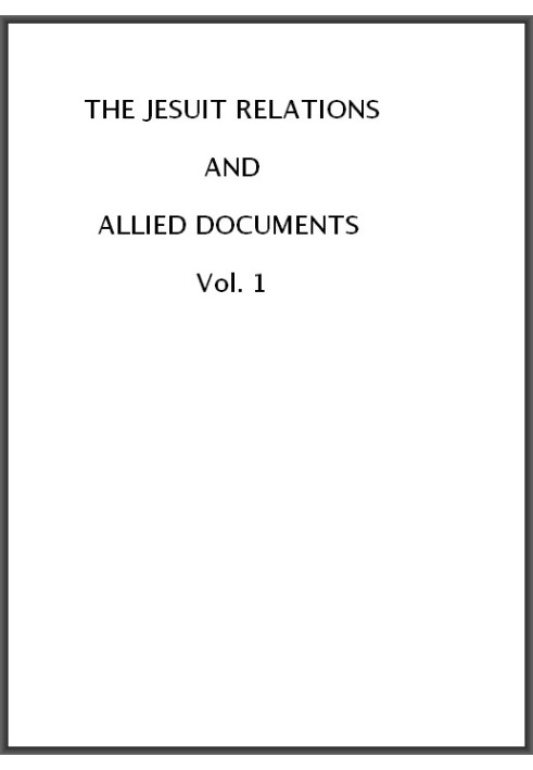 The Jesuit Relations and Allied Documents, Vol. 1: Acadia, 1610-1613