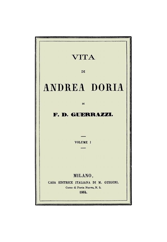 Life of Andrea Doria, Volume I