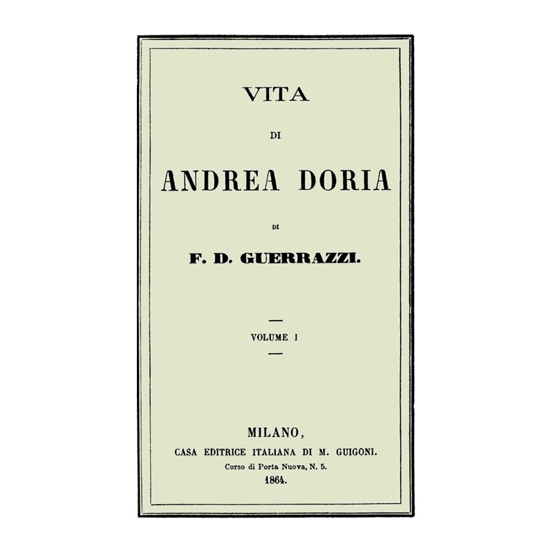 Life of Andrea Doria, Volume I