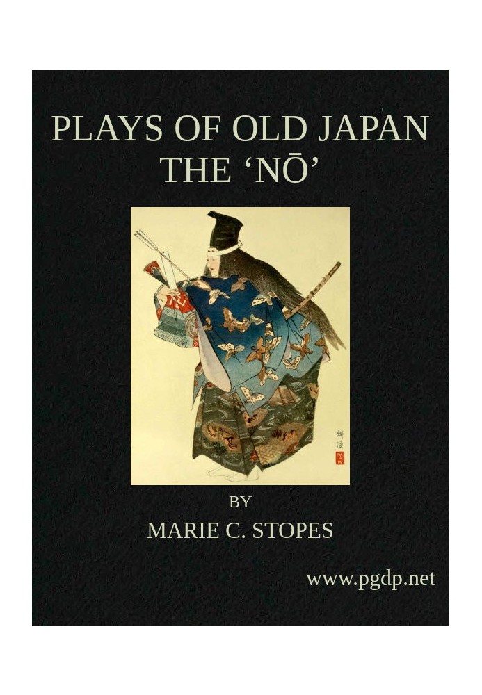 Plays of Old Japan: The 'No'